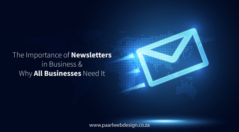 The Importance of Newsletters in Business and Why All Businesses Need It